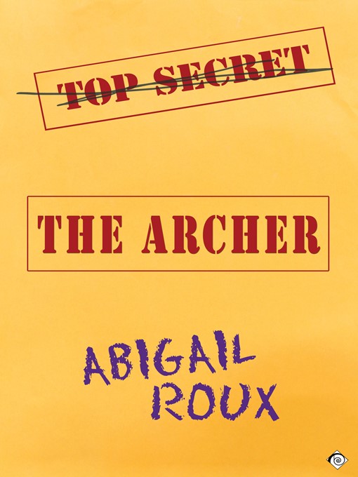 Title details for The Archer by Abigail Roux - Available